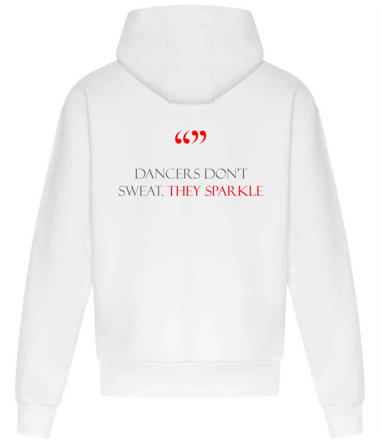 237 Dance Hoodie - Dancers don't sweat collection