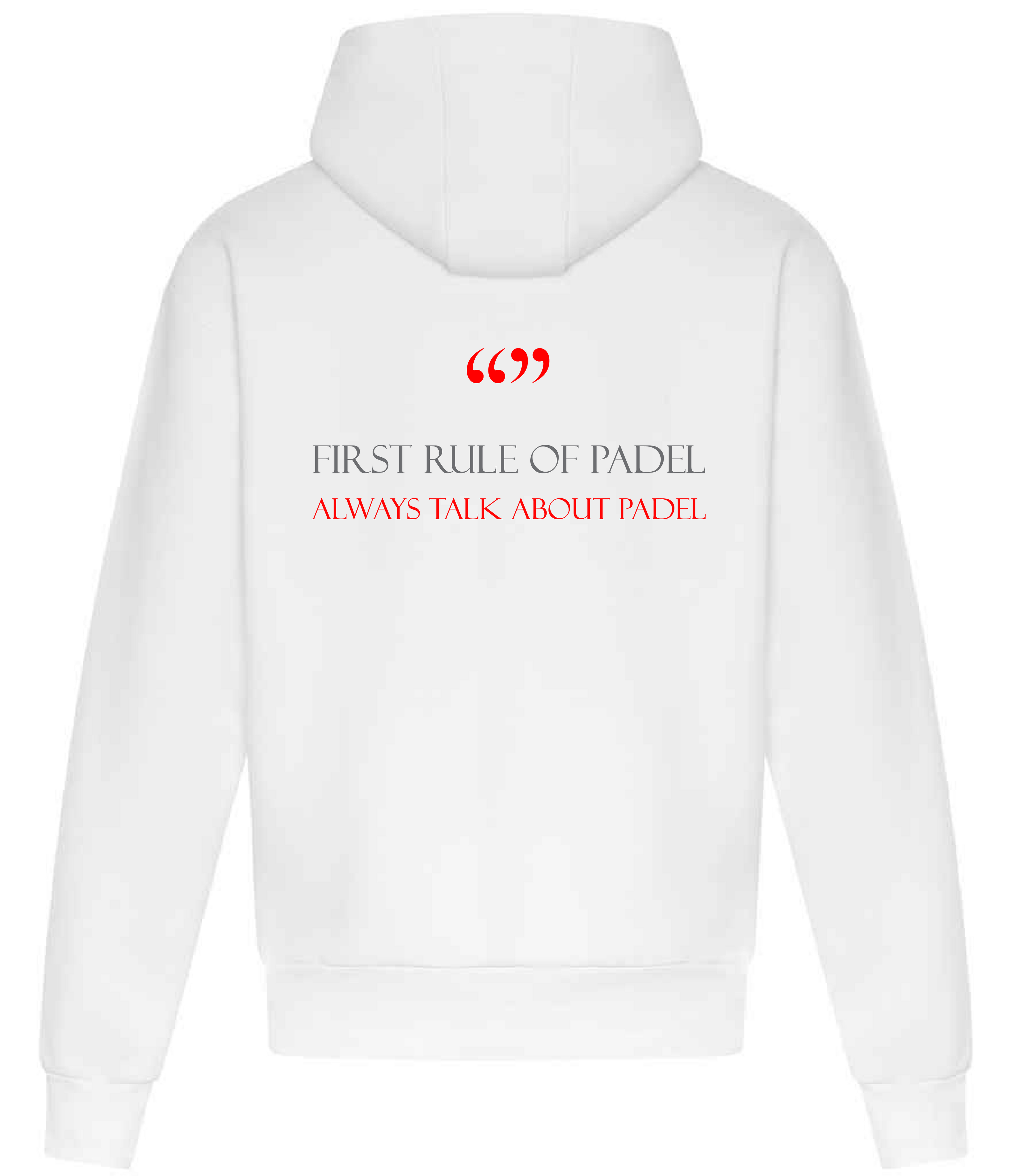 237 Padel Hoodie -  First rule of padel collection