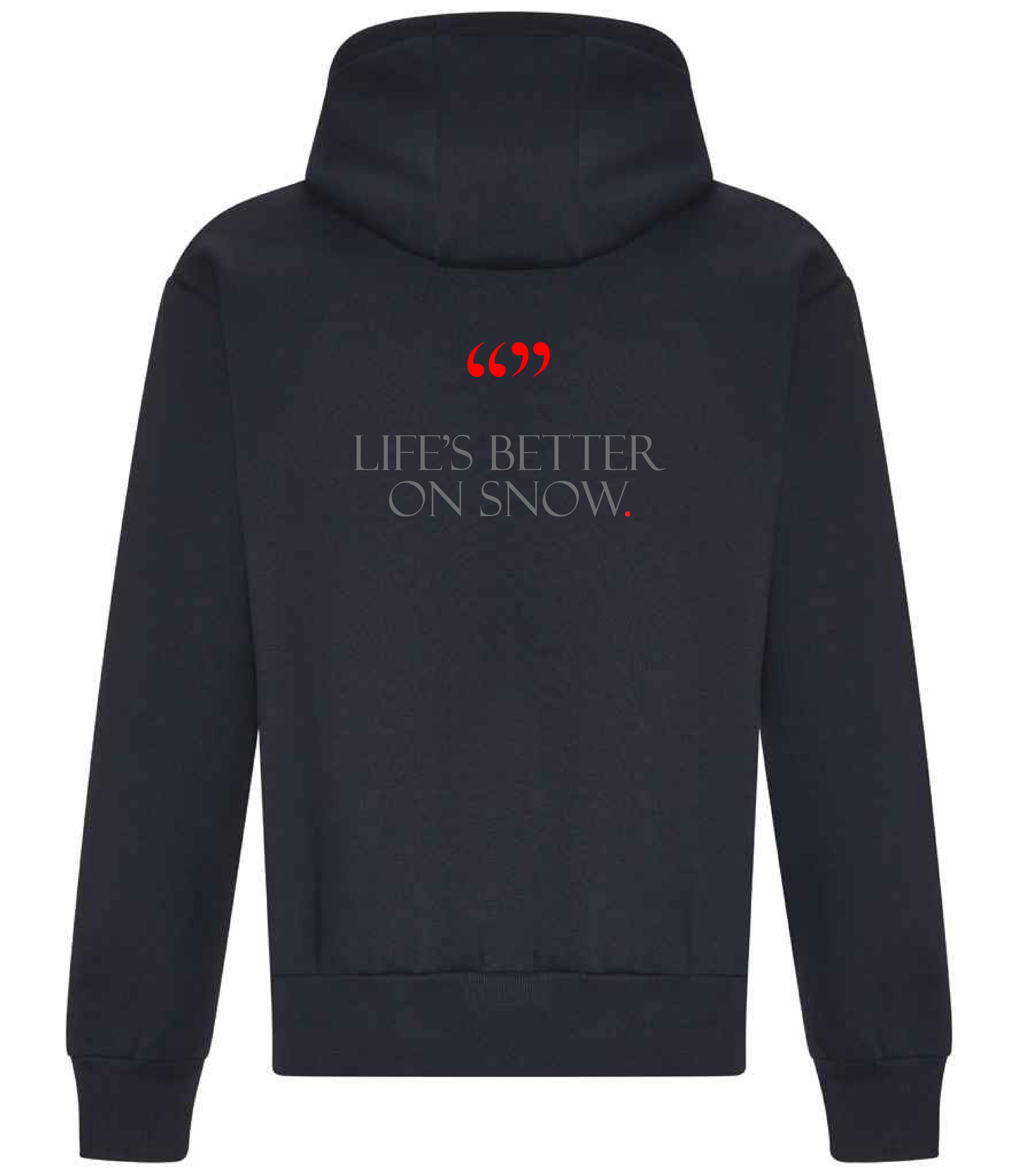 237 Powder Hoodie -  Life's better on snow collection