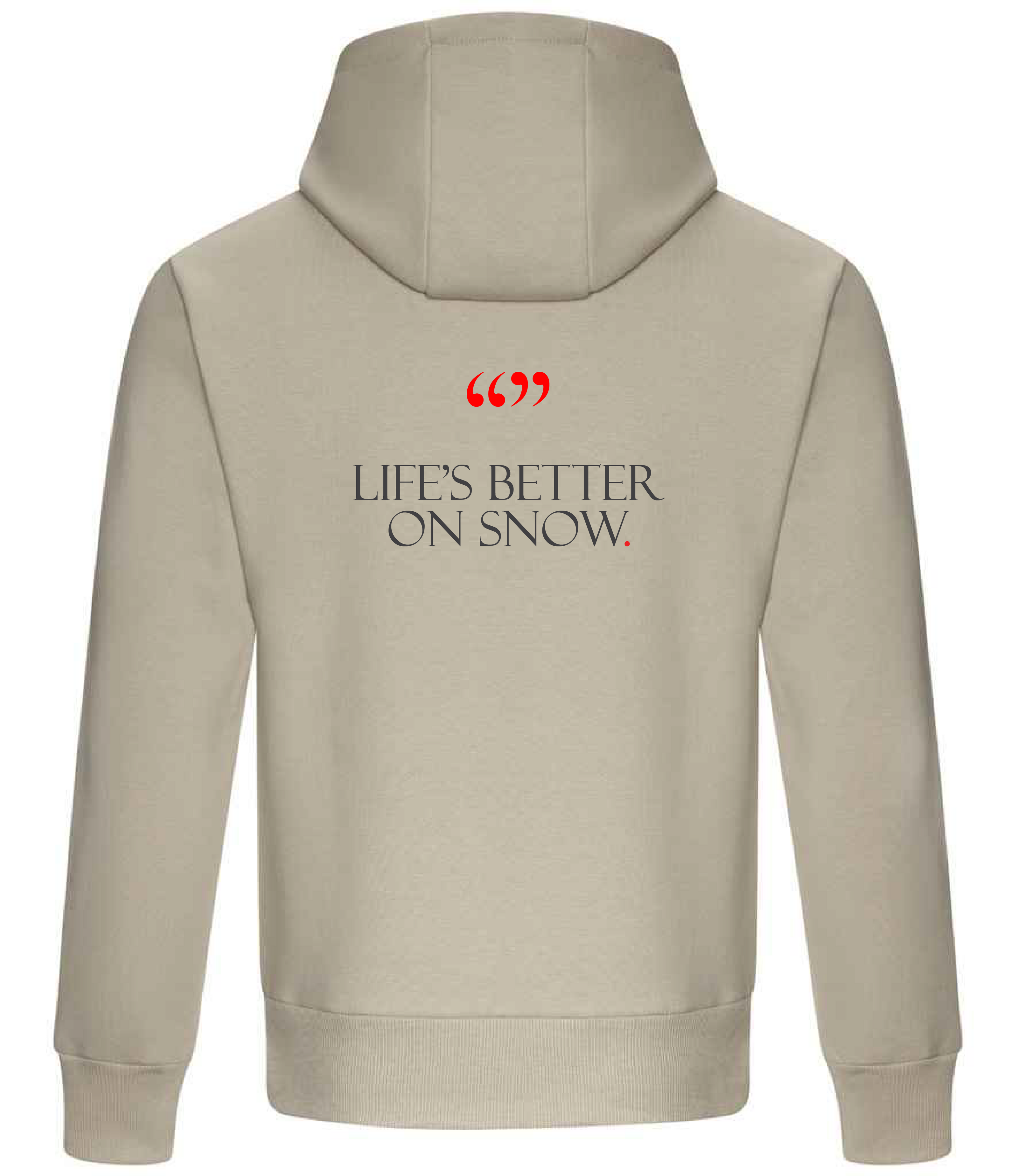 237 Powder Hoodie -  Life's better on snow collection
